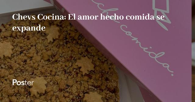 Chevs Cocina - El amor hecho comida se expande