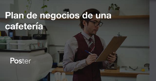 Plan de negocios de una cafetería