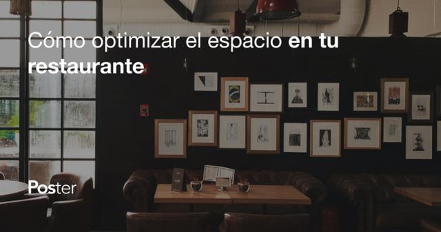 Cómo optimizar el espacio en tu restaurante