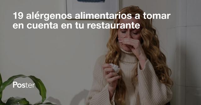 19 alérgenos alimentarios a tomar en cuenta en tu restaurante