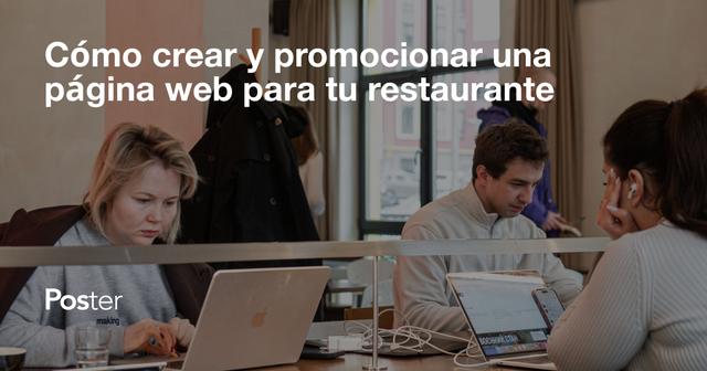 Cómo crear y promocionar una página web para tu restaurante