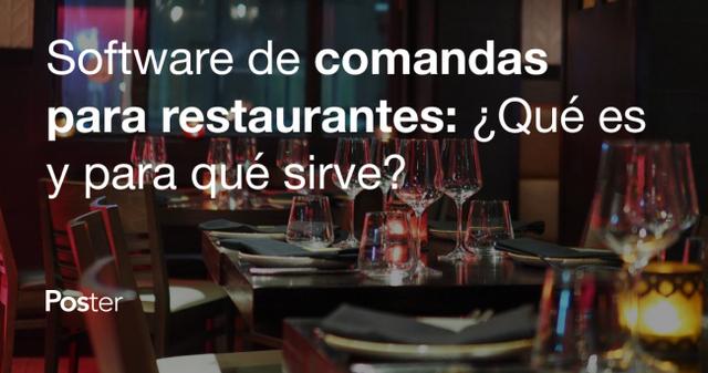 Software de comandas para restaurantes: ¿Qué es y para qué sirve?