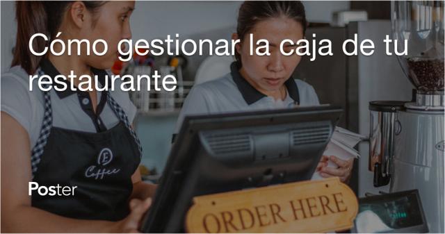 Cómo gestionar la caja de tu restaurante