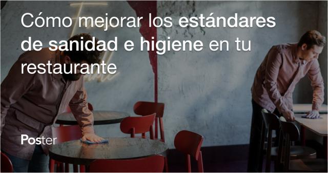 Cómo mejorar los estándares de sanidad e higiene en tu restaurante