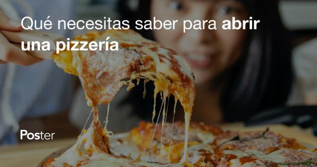 Cómo abrir una pizzería, paso a paso