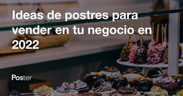 Ideas de postres para vender en tu negocio en 2023