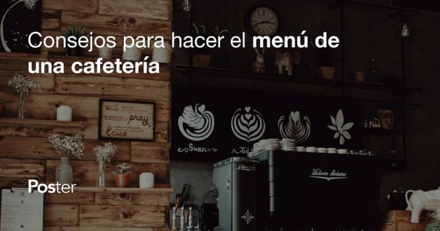 Consejos para hacer el menú de una cafetería