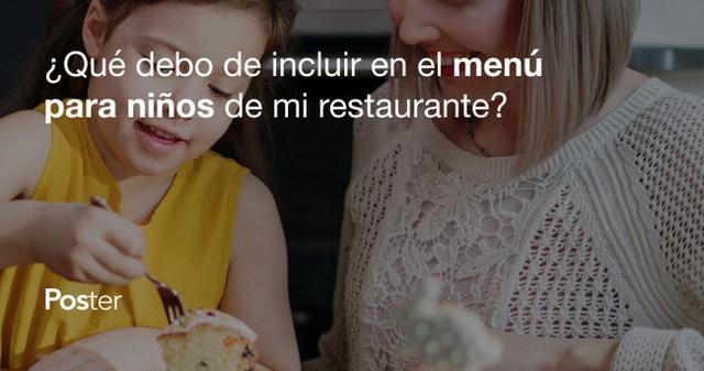 ¿Qué debo de incluir en el menú para niños de mi restaurante?