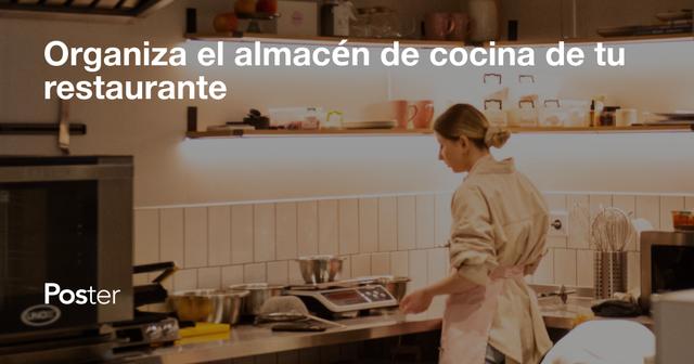 Organiza el almacén de cocina de tu restaurante