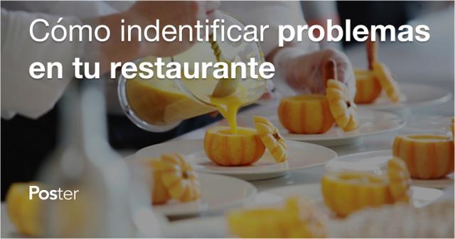 Cómo identificar problemas en tu restaurante