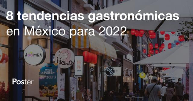 8 tendencias gastronómicas en México para 2023