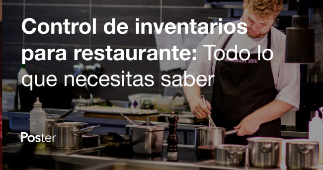 Control De Inventarios Para Restaurante Todo Lo Que Necesitas Saber — Poster 1552